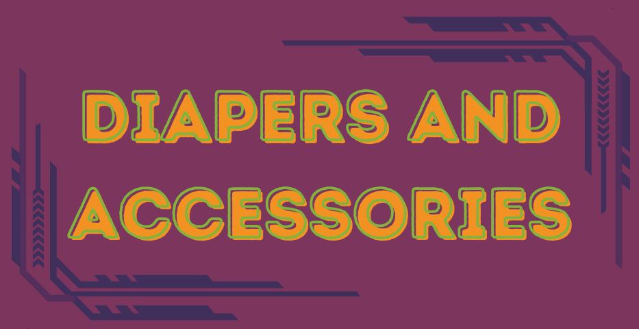 Diapers and Accessories